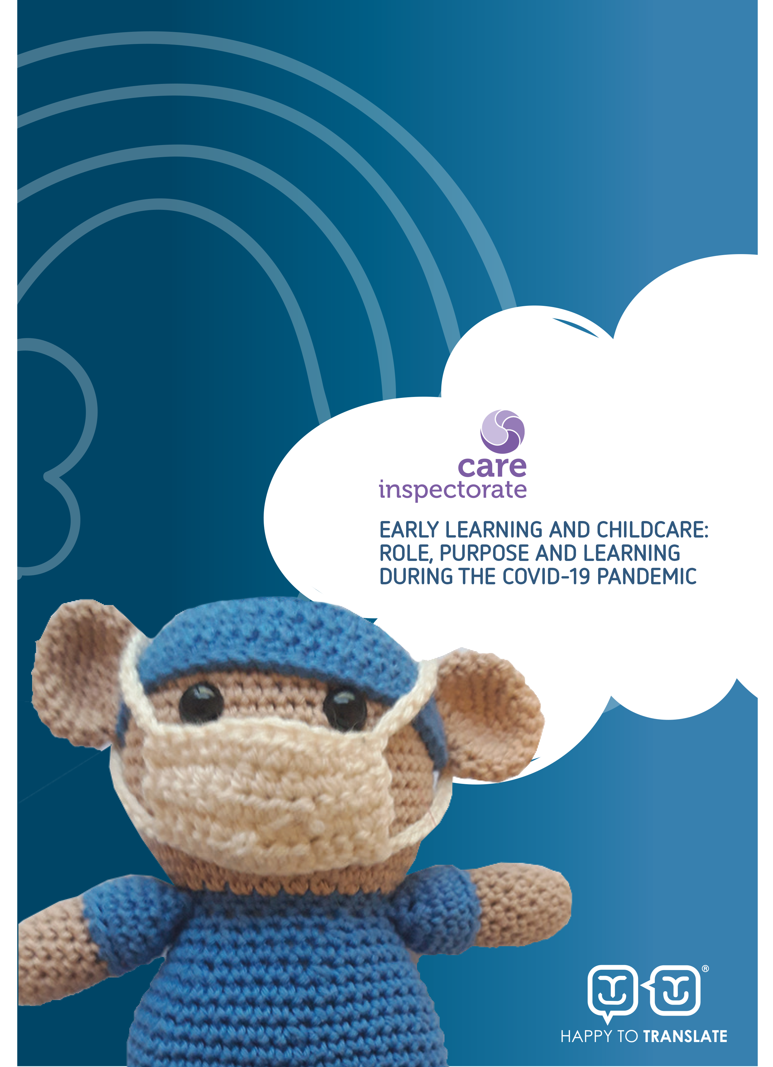 Early Learning and Childcare Report: Our Role, Purpose and Learning during the Covid-19 pandemic    